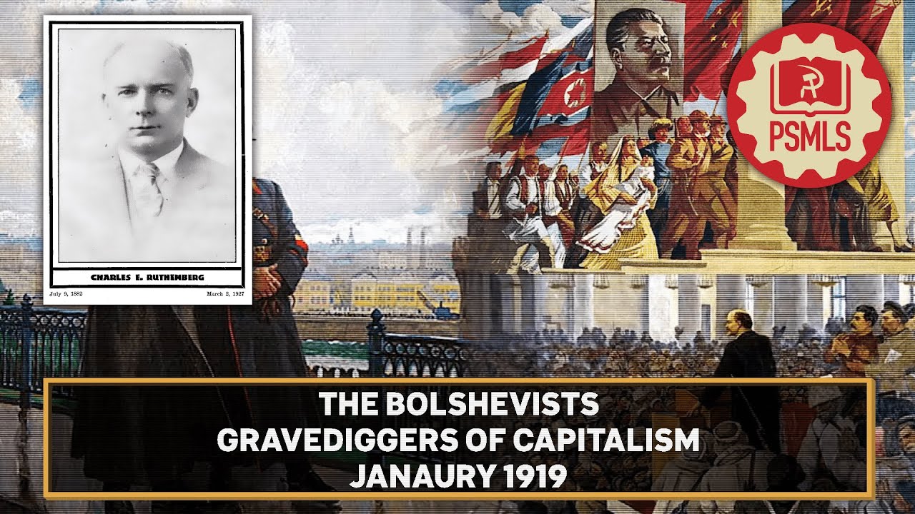 The Bolshevists: Gravediggers of Capitalism ─ PSMLS Reels