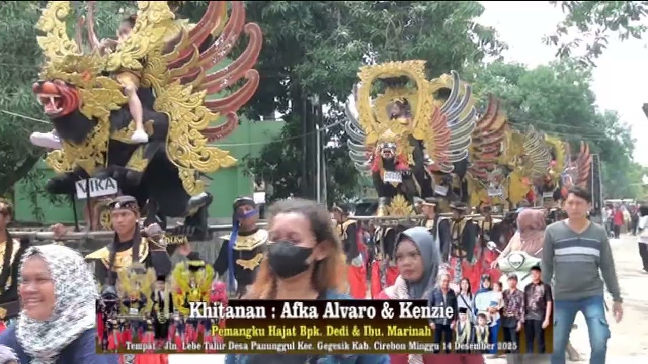 21  SINGA DANGDUT SATRIA DENAWA || KHITANAN AFKA ALVARO & KENZIE DESA PANUNGGUL KEC. GEGESIK CIREBON