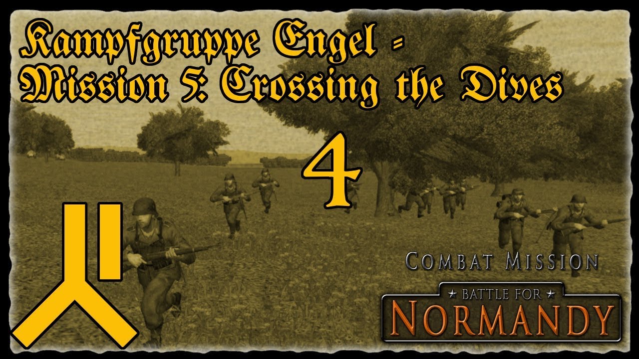 Kampfgruppe Engel | Crossing the Dives | Part 4 | Combat Mission Battle for Normandy | German