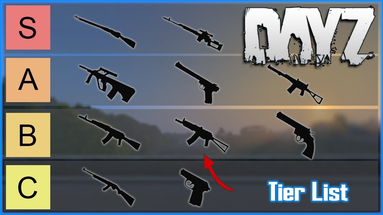 DayZ Weapon Tier List - Ranked Best to Worst - PC Xbox Playstation