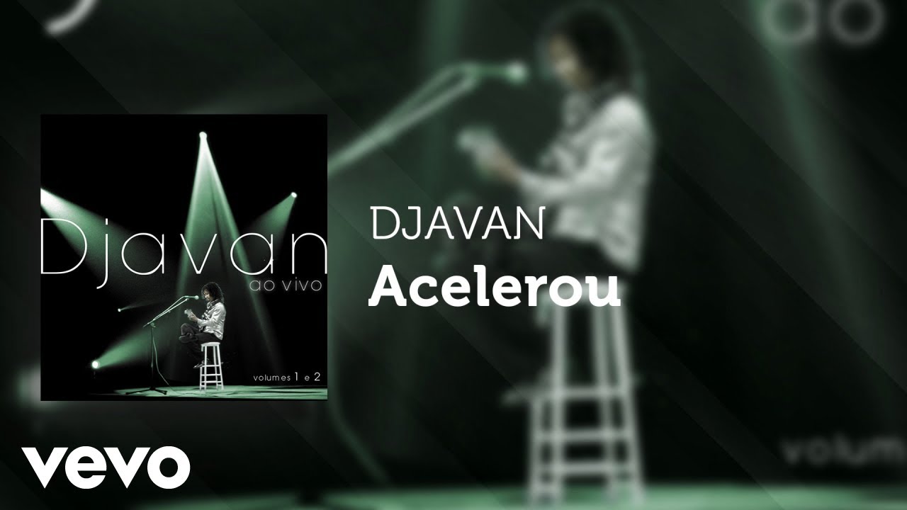 Djavan - Acelerou (Áudio Oficial)
