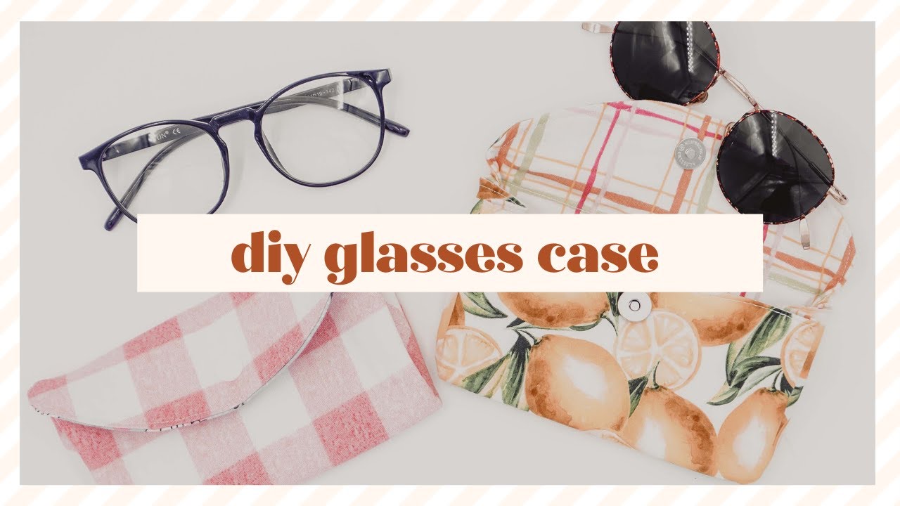Sew a Sunnies Case  with FREE pattern - plus a TIJN Eyewear Review
