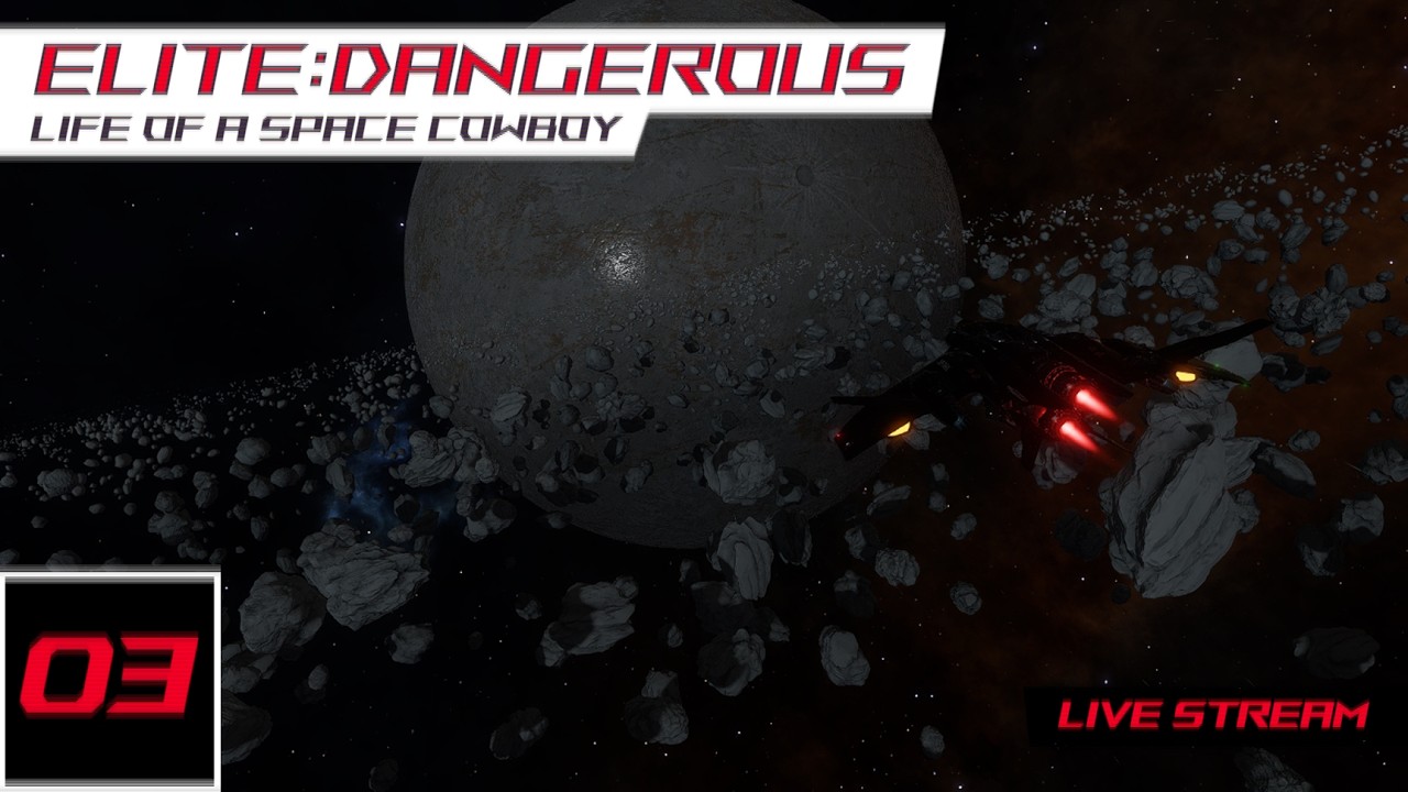 🚀 Elite:Dangerous | Life of a Space Cowboy [Ep.03] | Live Stream 🚀
