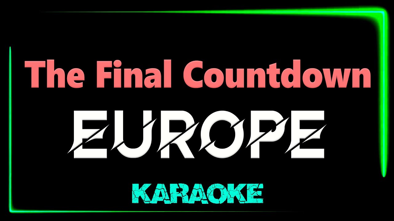 Europe -The Final Countdown - KARAOKE