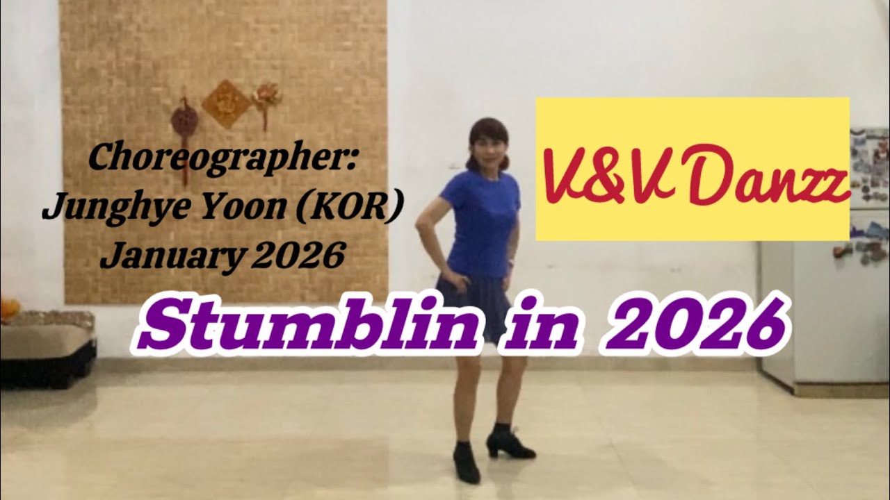 Stumblin in 2026 - Line Dance.  Choreo : Junghye Yoon