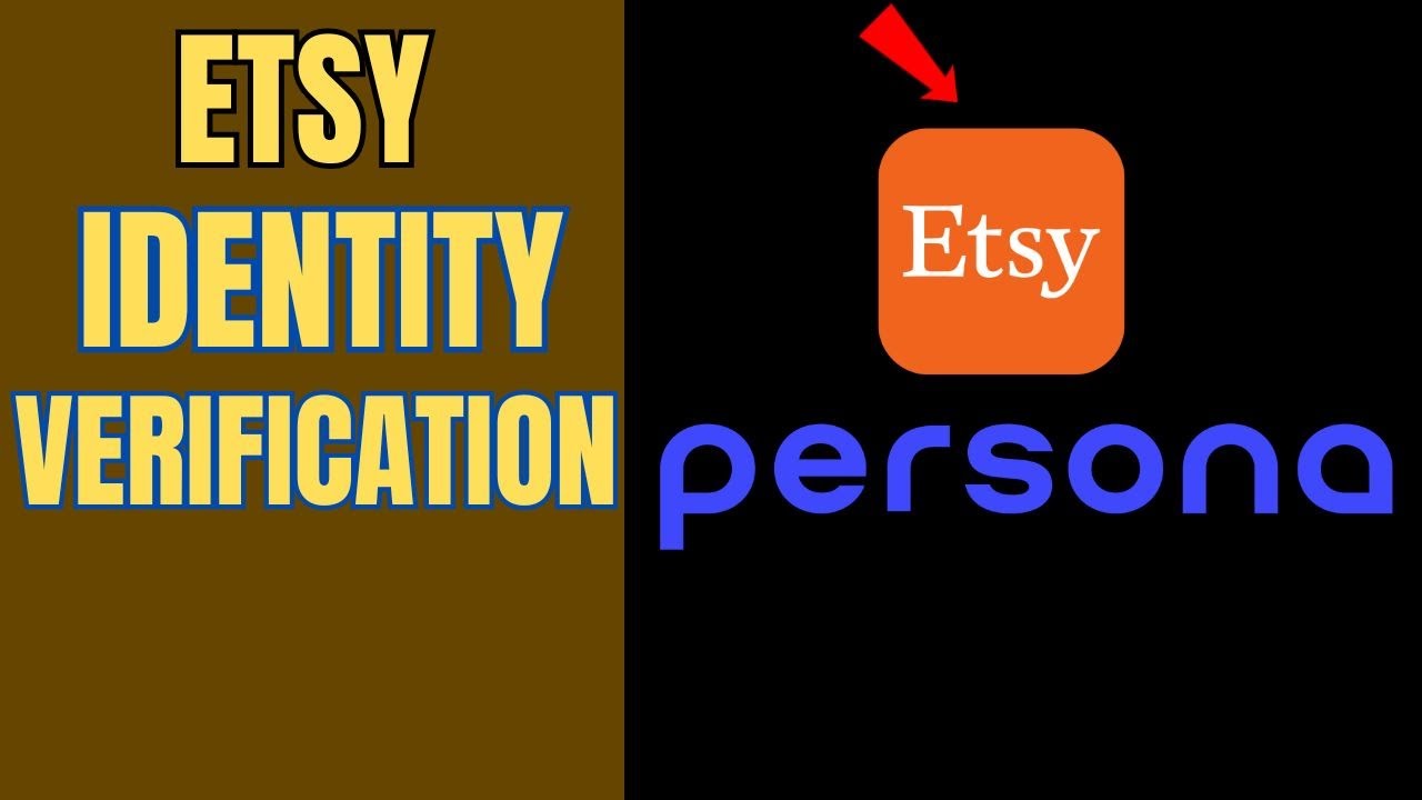 Etsy Persona Verification Problem | Identity Issue FIXED