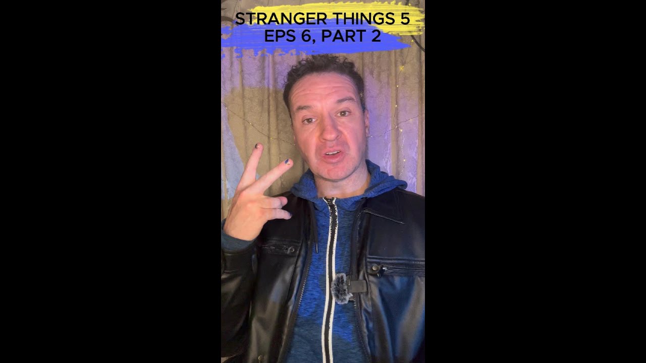 STRANGER THINGS 5 EPS6 Pt 2 Strategic rewrite