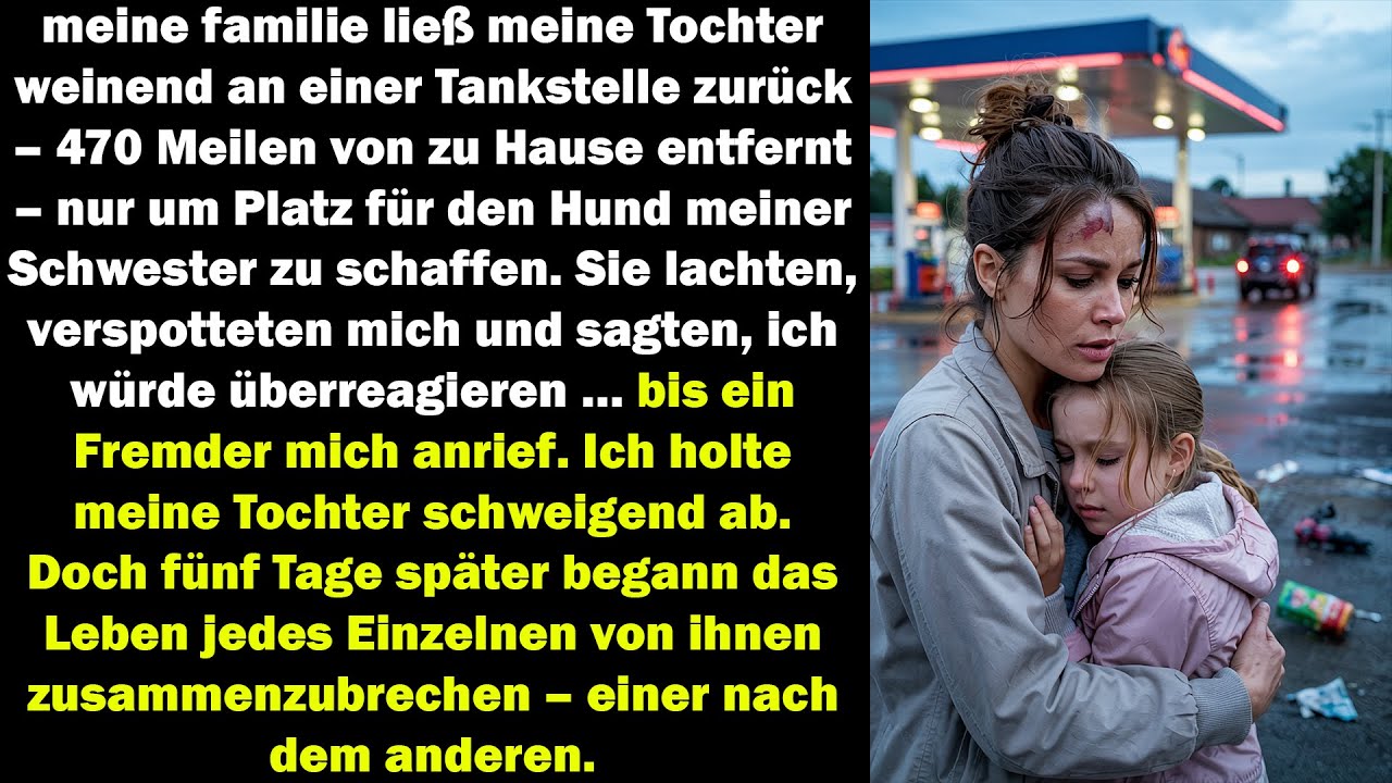 meine familie ließ meine tochter für einen hund an der tankstelle zurück – 5 tage später...