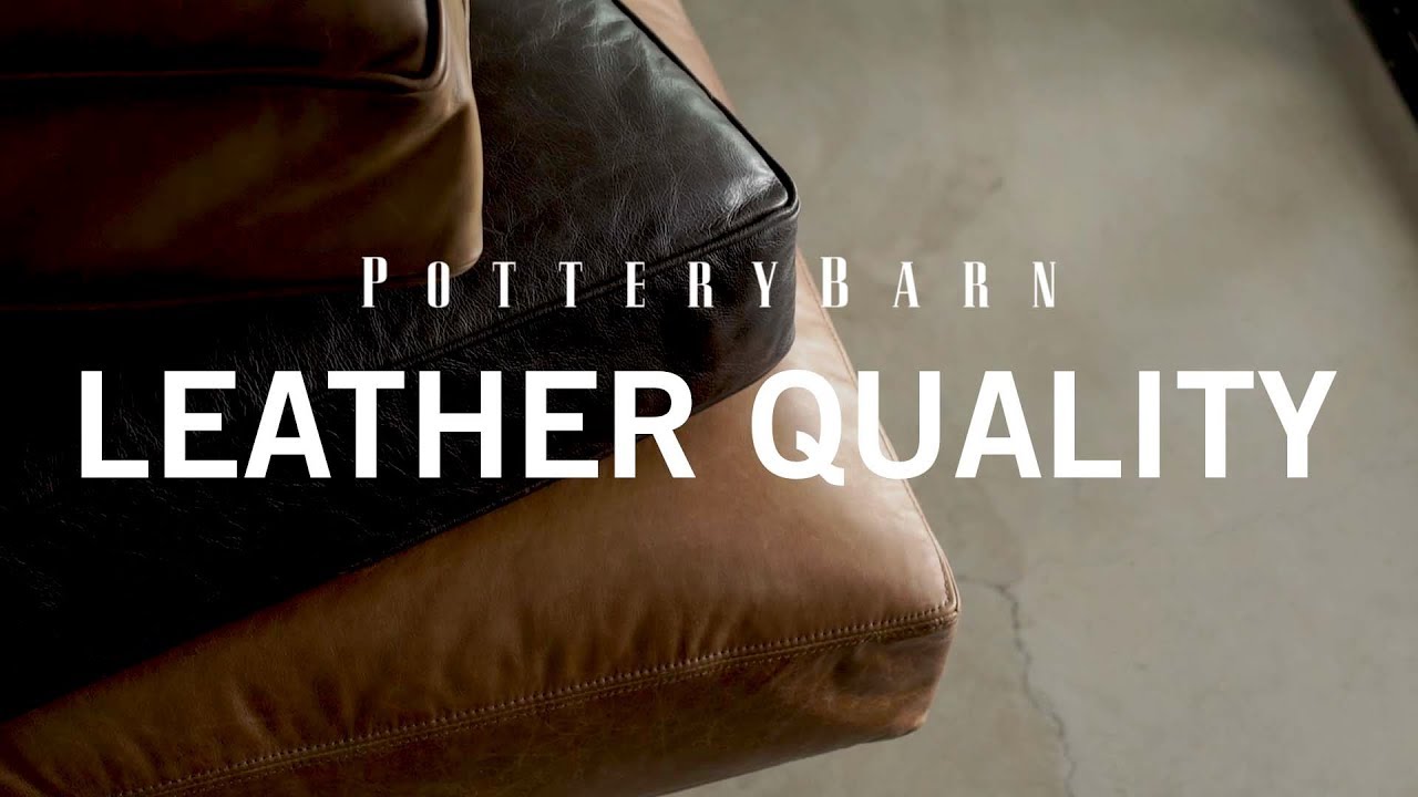 Pottery Barn Leather Quality