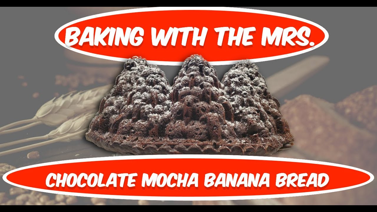 Baking Chocolate Mocha Banana Bread with Mrs. Homeworld