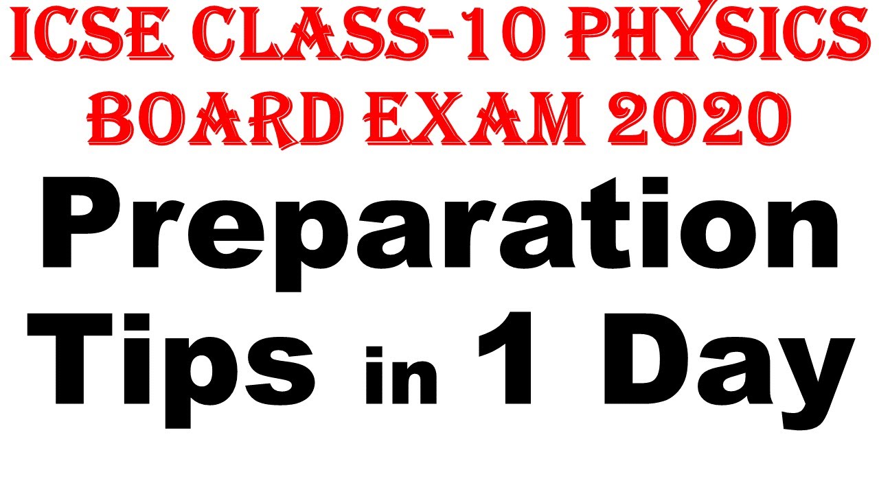 How to Prepare Fast for ICSE Class10 Physics Board Paper 2020/ICSE CLASS-10 Physics Board Exam 2020