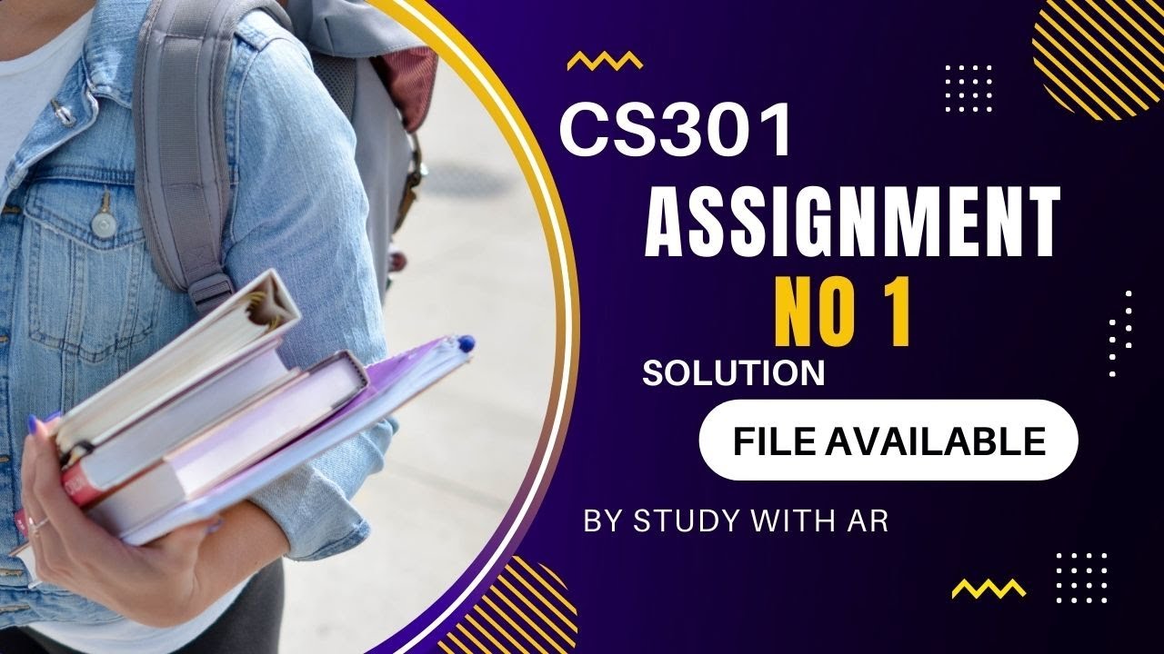 CS301 Assignment No 1 Solution 2022 | CS301 Assignment No 1 Solution Spring 2022 By AR