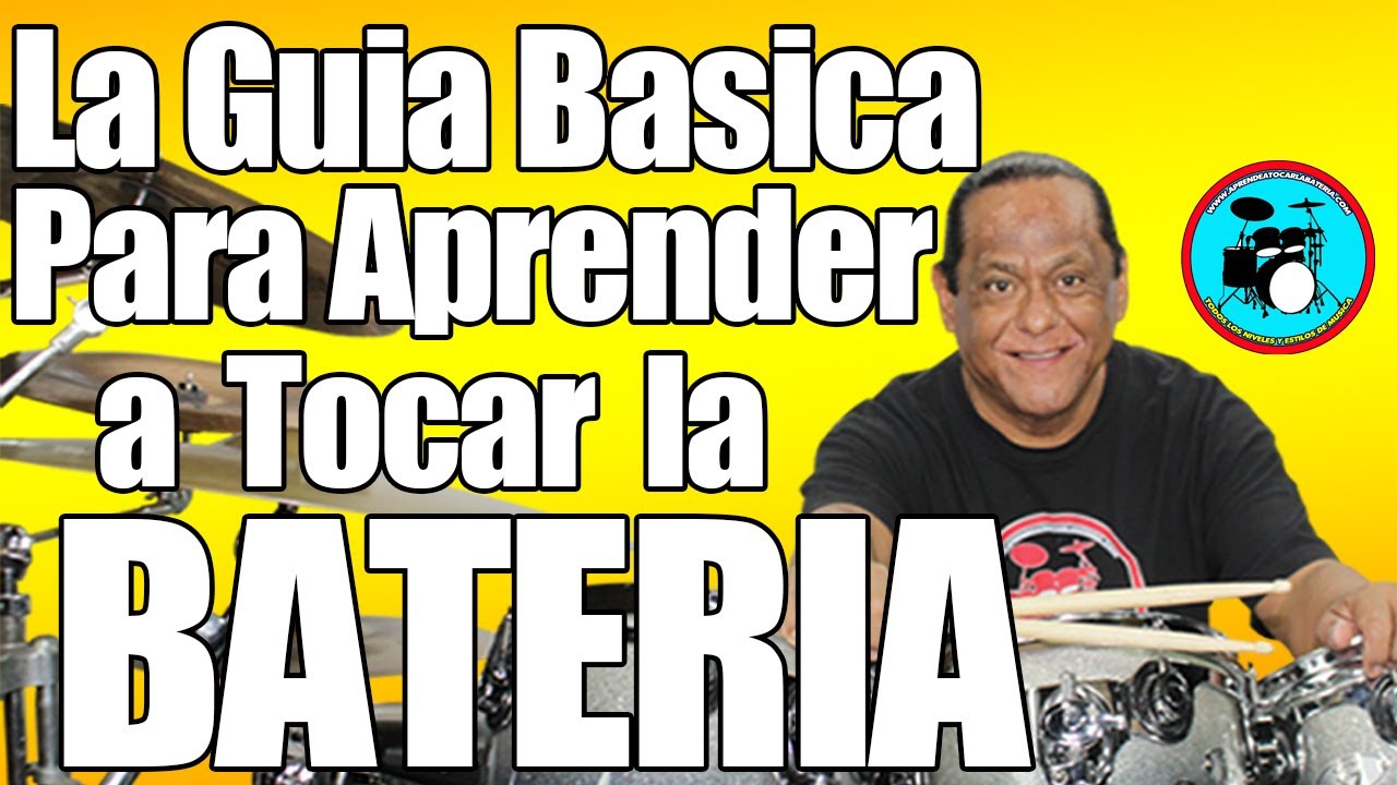 La Guia Basica Para Aprender a Tocar BATERIA