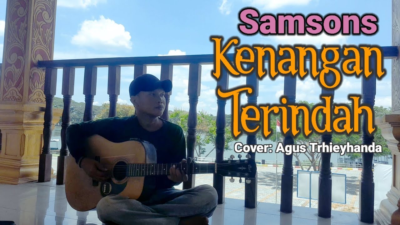 Kenangan terindah - Samsons - Cover : Agus Trhieyhanda