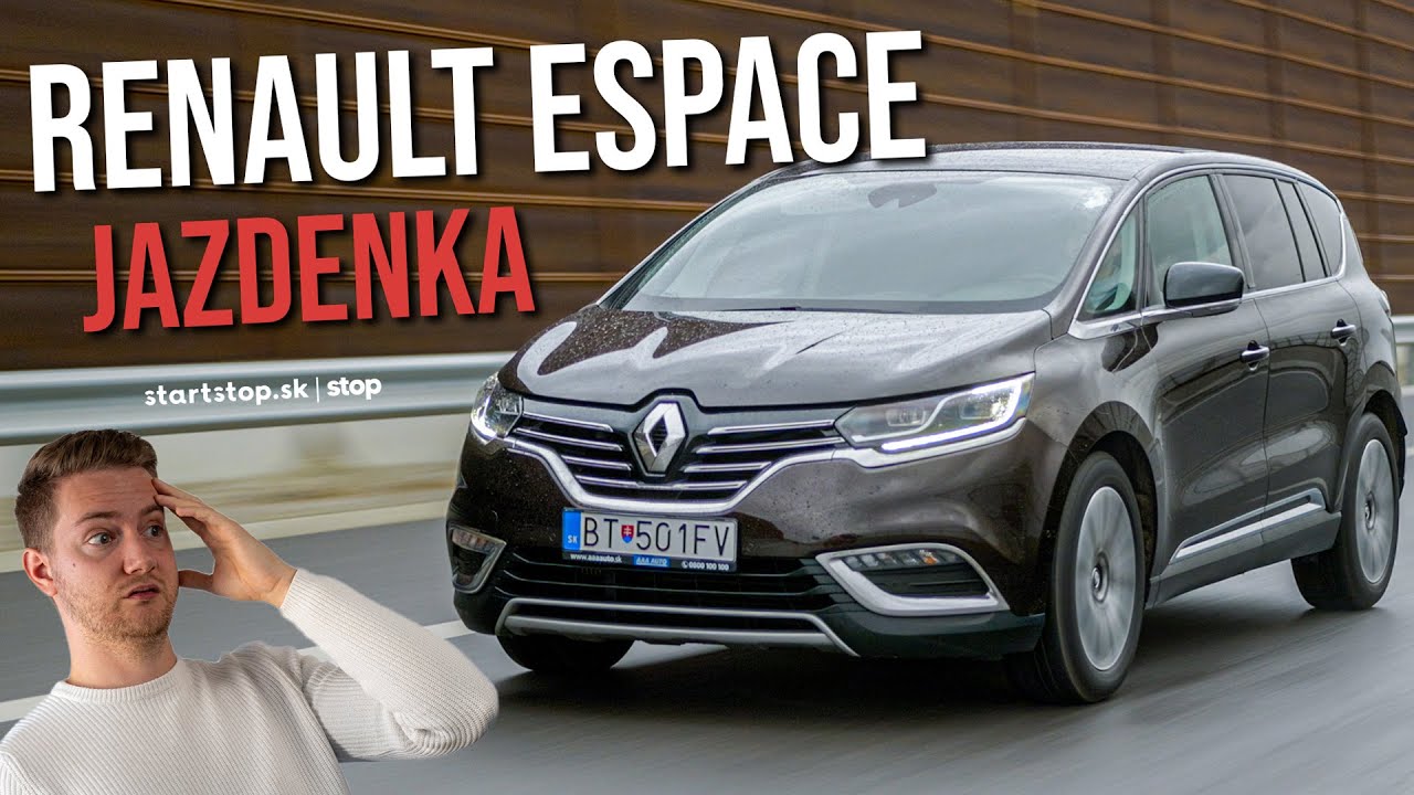 Renault Espace po 120 000km - Startstop.sk - TEST JAZDENKY