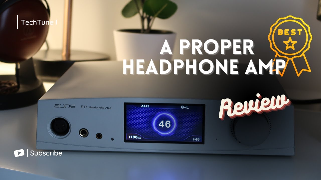 Aune S17 Pro (Incredible Headphone Amplifier) : Review