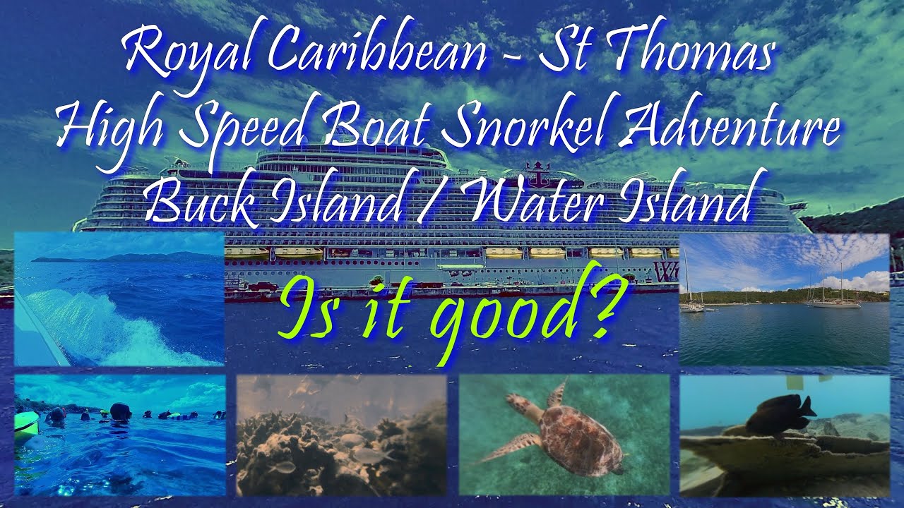 Royal Caribbean St Thomas Buck Island + Water Island Snorkel Excursion 4K