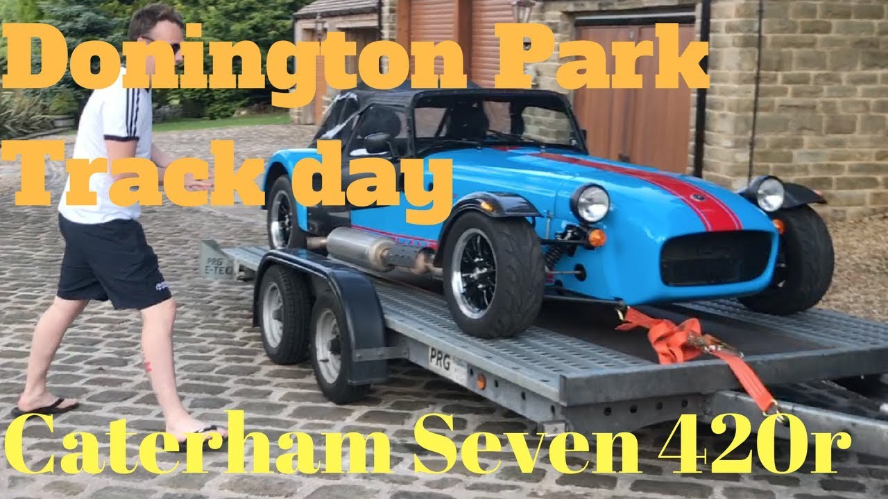 Donington Park Track Day - Caterham Seven 420r