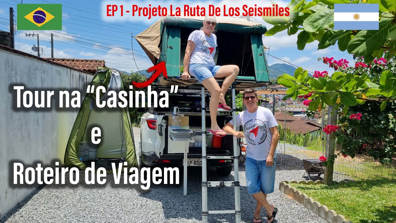EP. 1 - Barraca de Teto na Fiat Toro - Tour pela Casinha que Montamos para Ir pro Norte Argentino