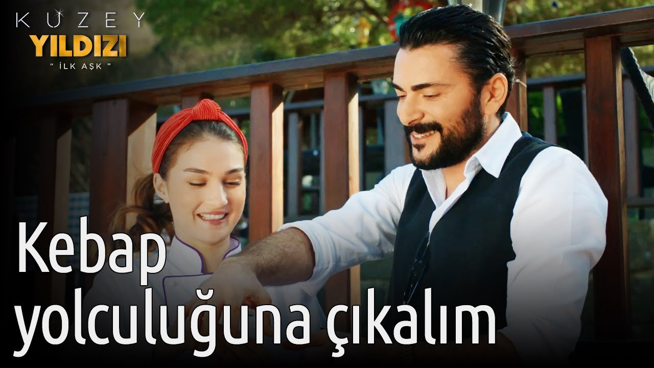 Kuzey Yıldızı İlk Aşk 52. Bölüm - Kebap Yolculuğuna Çıkalım