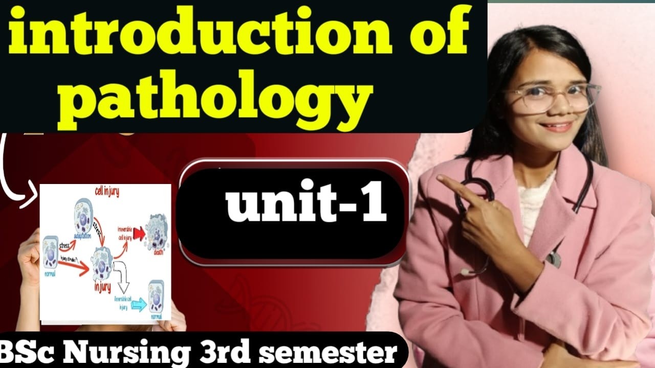 introduction of pathology |unit-1 bsc nursing 3rd and 4th semester 💥