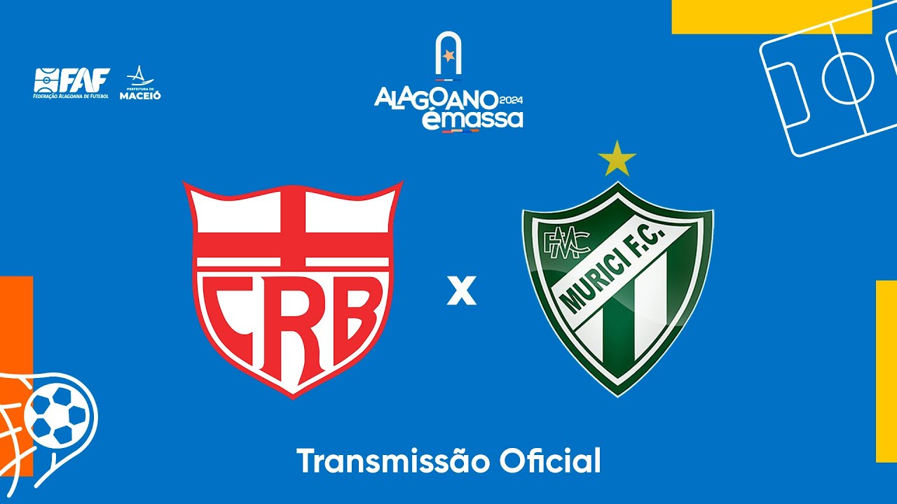 CRB x Murici - CAMPEONATO ALAGOANO 2024 - 2ª Rodada