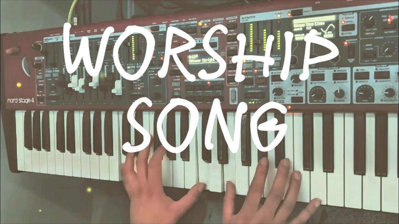 Worship Song (Nord stage 4)