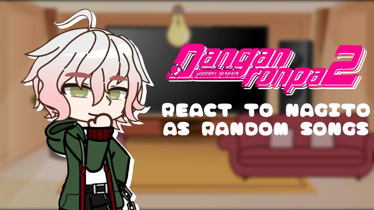 SDR2 react to NAGITO as RANDOM SONGS | GCRV