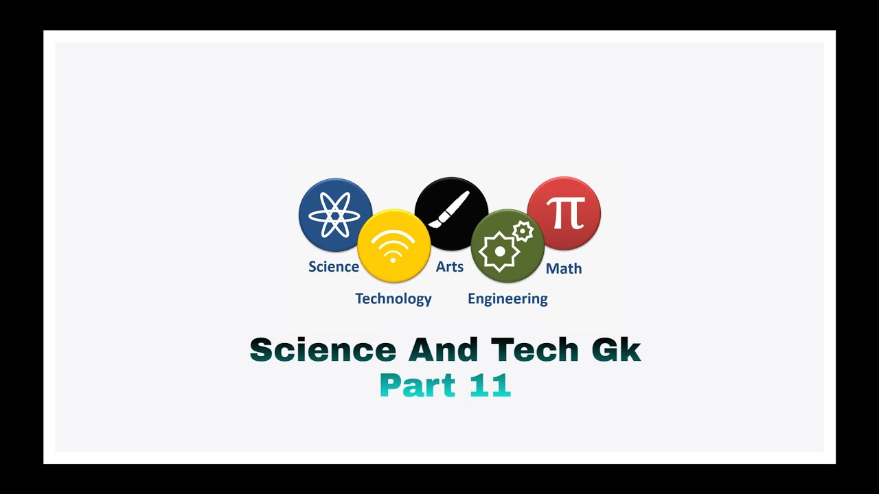 Science & Tech Gk Part 11 | ScienceAand Technology GK | Gkapp.In
