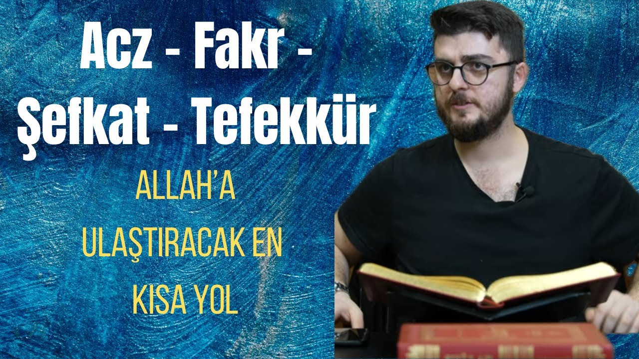 Allah’a Ulaştıran En Kısa Yol: Acz, Fakr, Şefkat ve Tefekkür | Risale-i Nur Dersleri