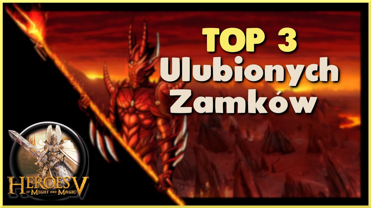 🥇TOP 3 - ulubione zamki - Heroes of Might and Magic V