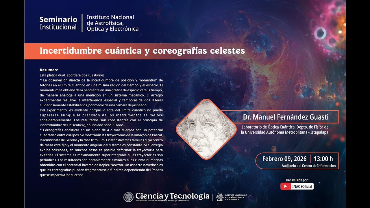 Seminario | Incertidumbre cuántica y coreografías celestes | Dr. Manuel Fernández Guasti