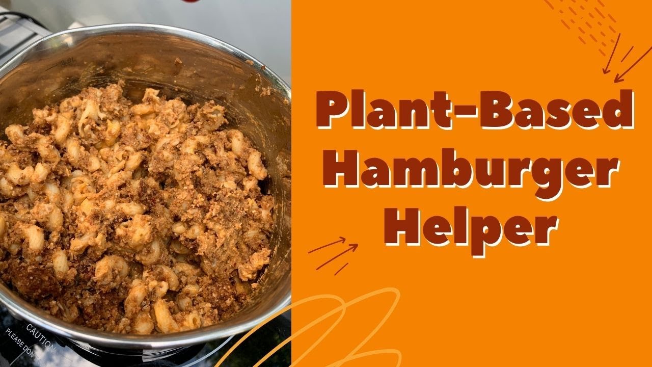 Plant-Based Hamburger Helper