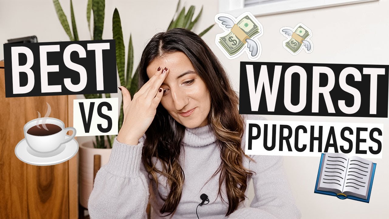BEST AND WORST PURCHASES of my 20s (so far) 💸 money lessons I've learned