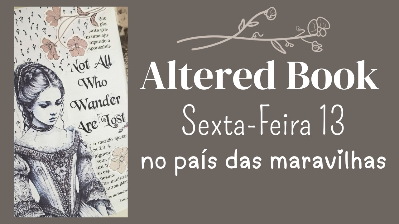 Altered Book Alice - Sexta Feira 13 no Pais das Maravilhas - Colagem na Estetica Tim Burton 4