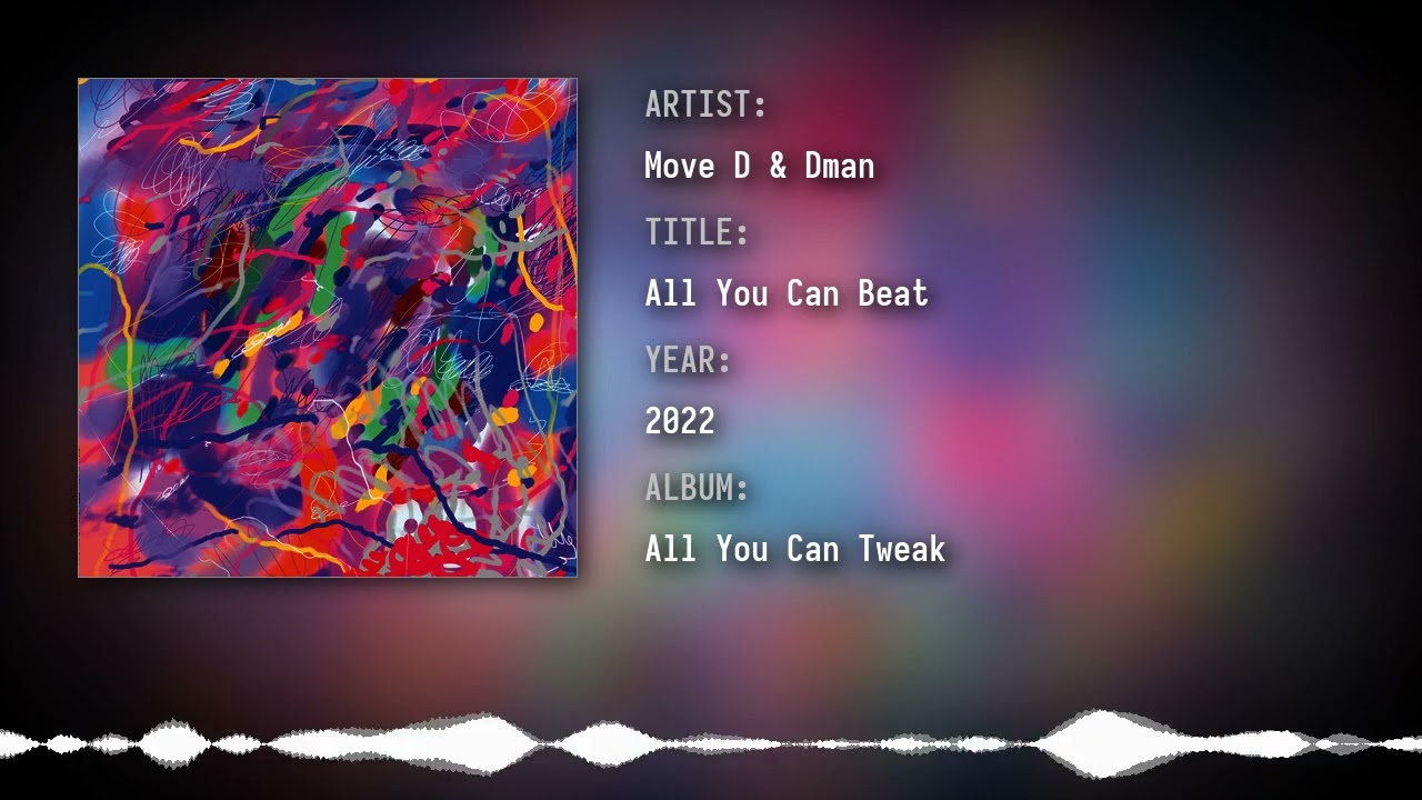 Move D & Dman - All You Can Beat