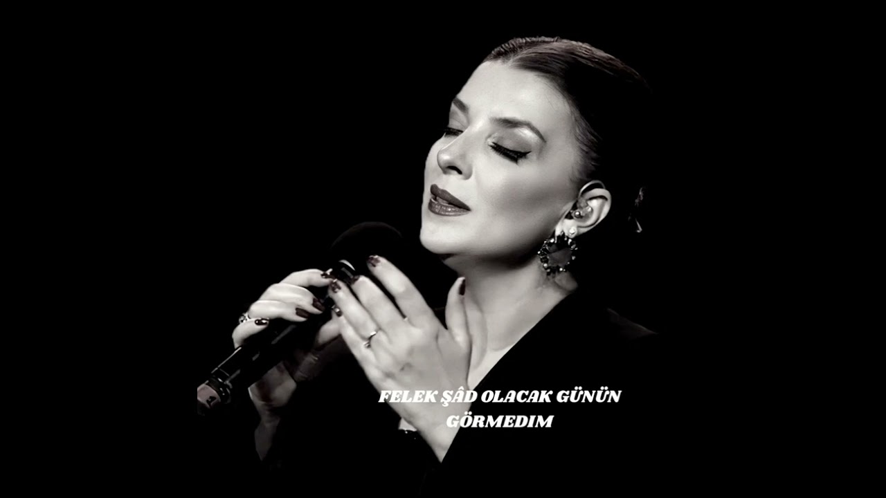 Felek Şâd Olacak Günün Görmedim-Adile Kurt Karatepe