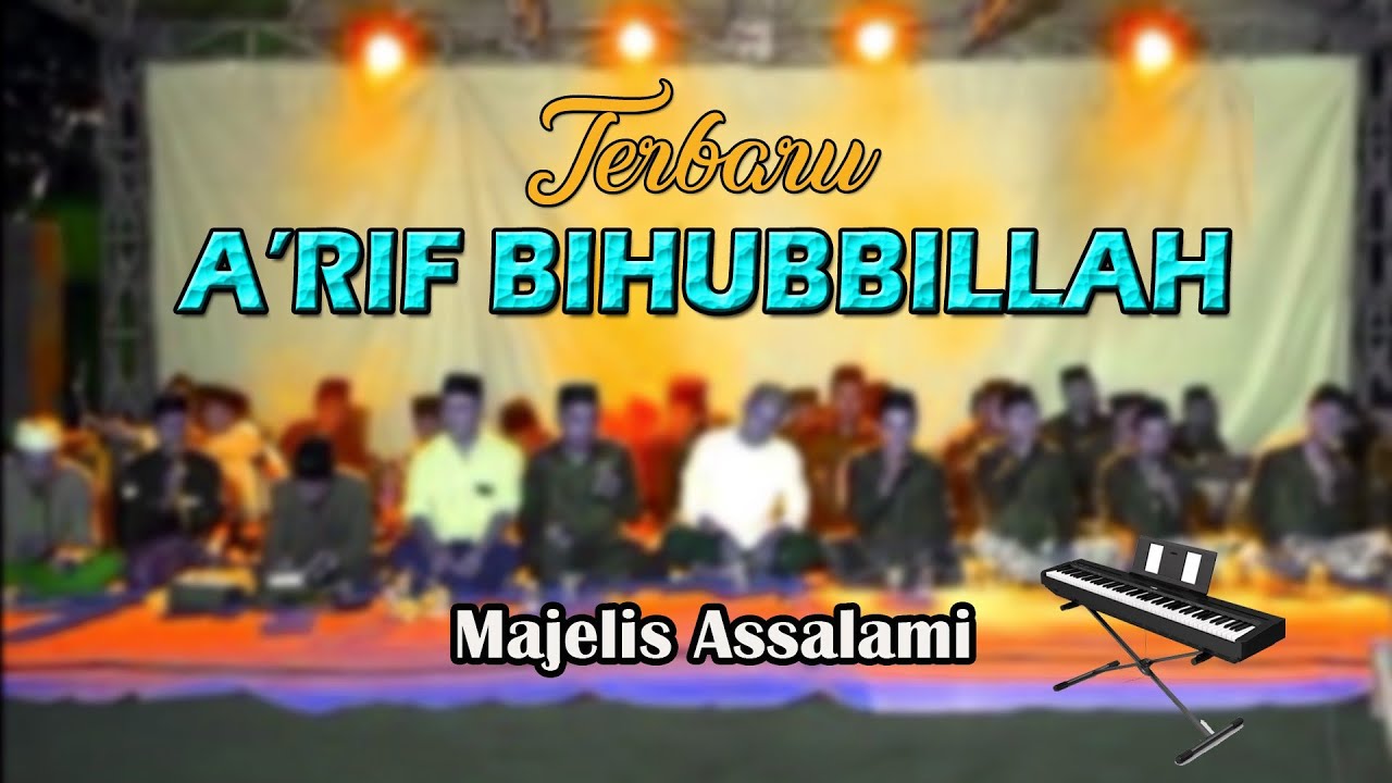 A'RIF BIHUBBILLAH NAFSAN - Voc. Abdur Rohim Risky - Majelis Assalami