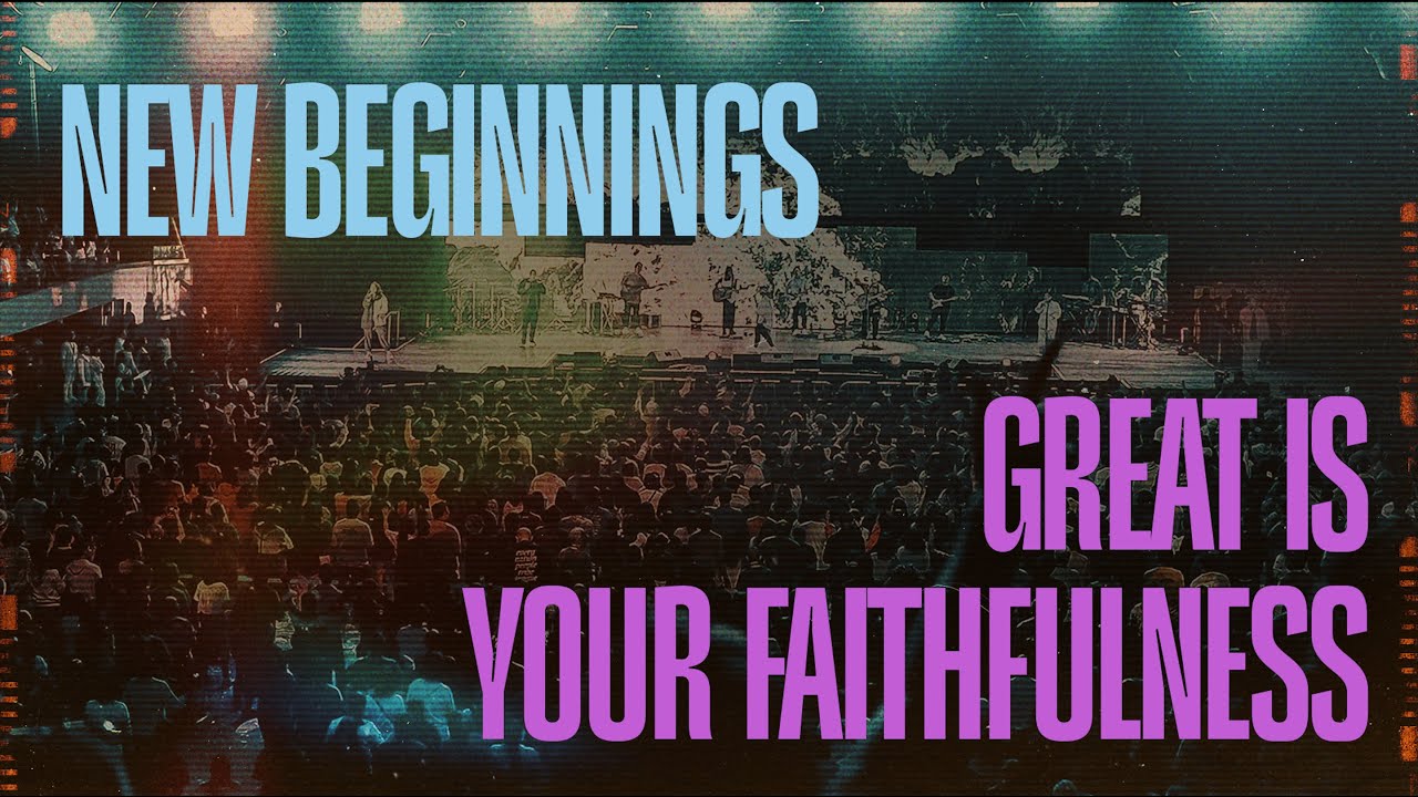 New Beginnings x Great Is Your Faithfulness - Victory Worship