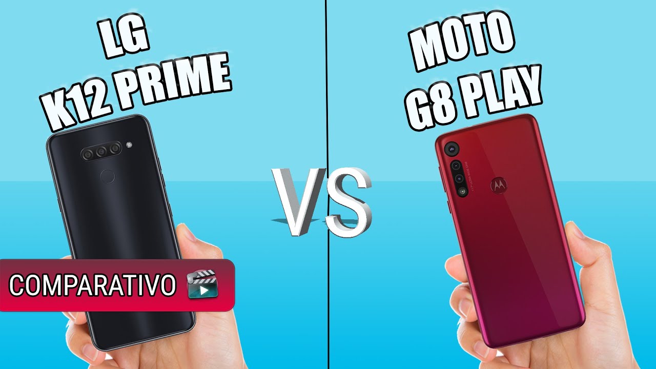 Comparativo | LG K12 Prime vs Moto G8 Play MOTOROLA