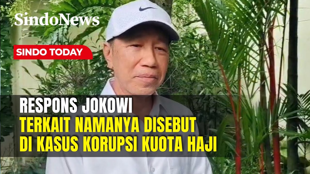 Jokowi Tanggapi Namanya Disebut dalam Kasus Korupsi Kuota Haji | Sindo Today | 31/01