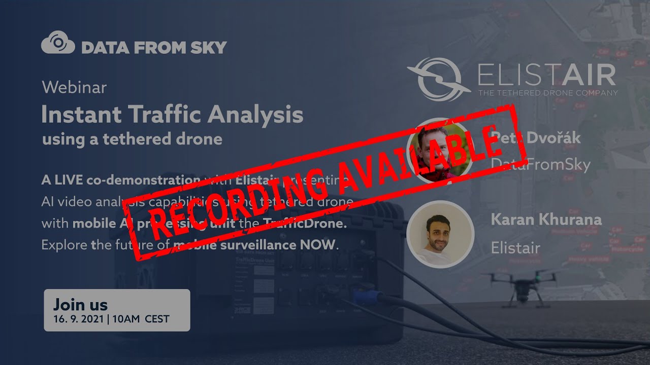 Instant traffic analysis using a tethered drone - Live co-demonstration -DataFromSky and Elistair