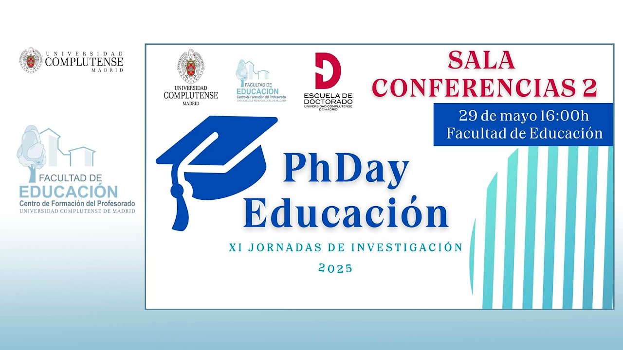 PhDay Educación 2025/ XI Jornadas de Investigación – Sala de Conferencias 2
