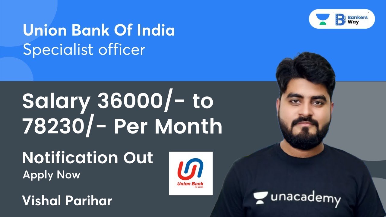 Good News | Union Bank of India Notification Out 2021 | Specialist Officers | by Vishal Parihar