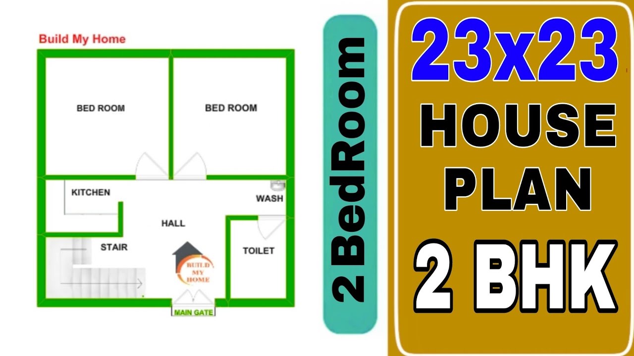 23 x 23 House Plan II 23 x 23 House Design II 23 x 23 Small House Design || Build My Home