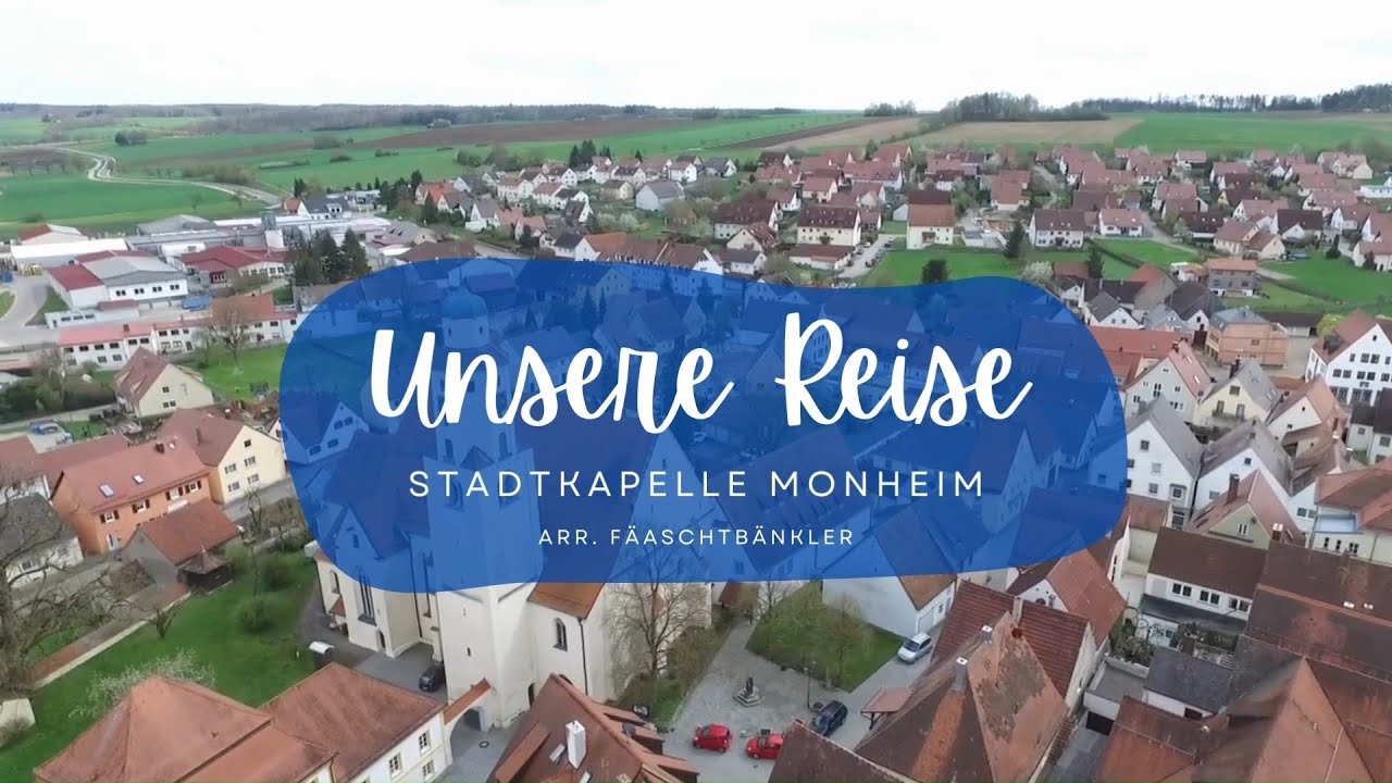 Stadtkapelle Monheim e.V. - Unsere Reise
