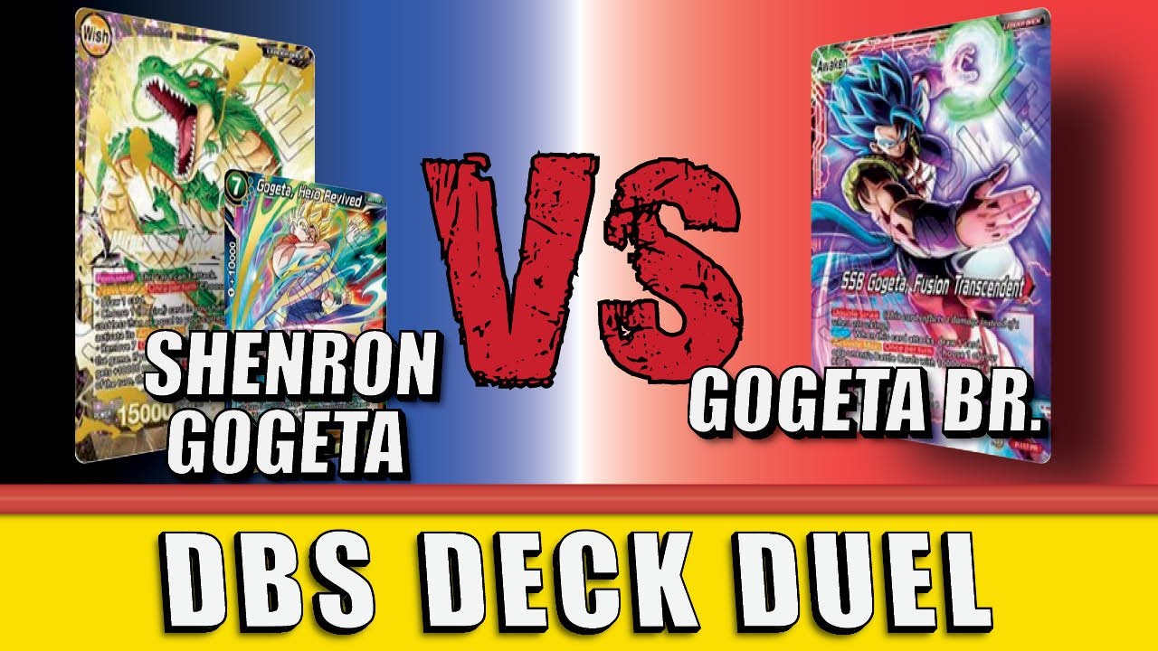 Shenron Gogeta (U) vs Gogeta Br. (R) | DBS Deck Duel