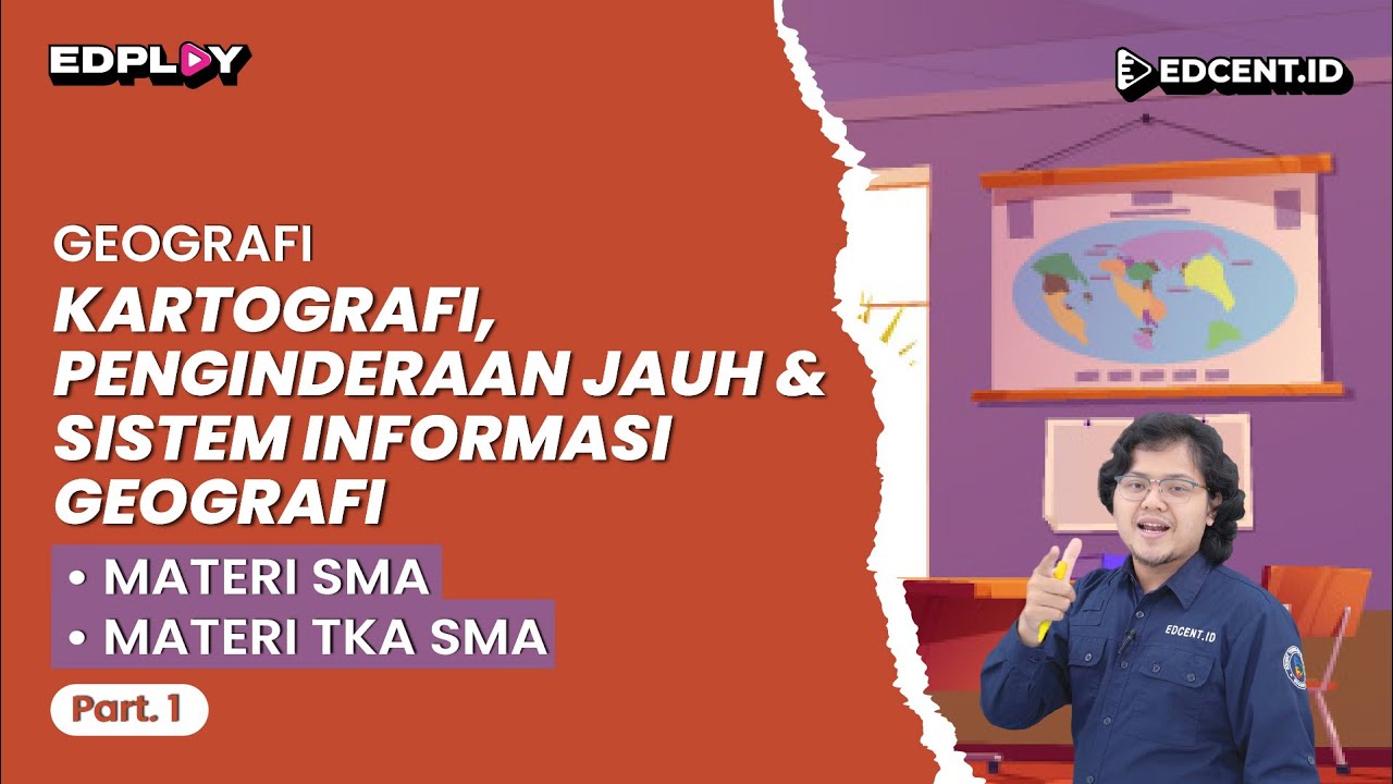 KARTOGRAFI, PENGINDERAAN JAUH, SIG : Kartografi - Materi Geografi SMA, TKA SMA | Part.1