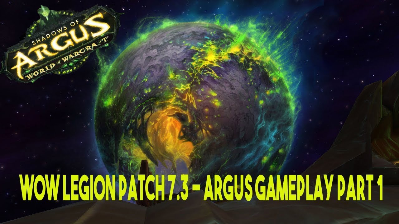 WOW Legion Patch 7.3 - Argus Gameplay