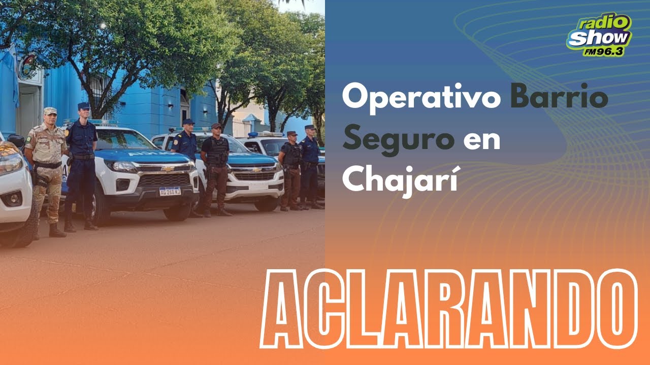 OPERATIVO BARRIO SEGURO - REPORTES POLICIALES - 